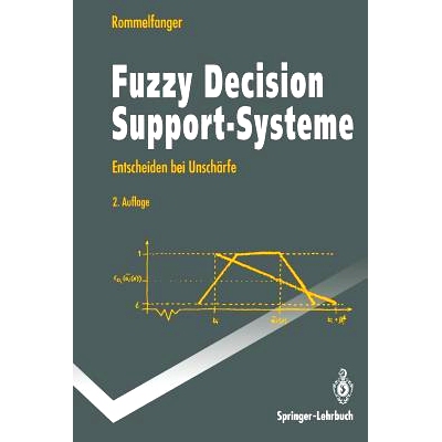预订 Fuzzy Decision Support-Systeme: Entscheiden bei Unschärfe: 9783540577935