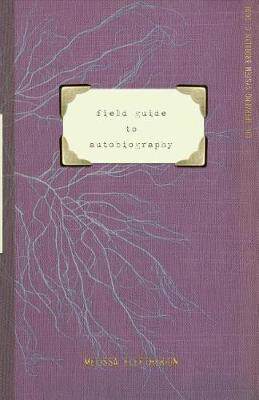 [预订]field guide to autobiography 9781946031372