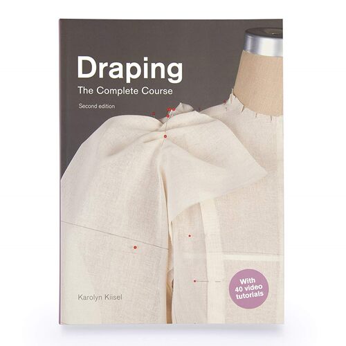 英文原版 立体剪裁全书 第二版 Karolyn Kiisel Draping: The Complete Course: Second Edition