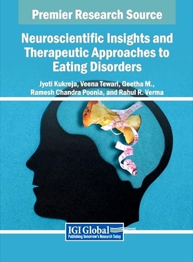 预订 Neuroscientific Insights and Therapeutic Approaches to Eating Disorders 饮食失调的神经科学见解和治疗方法: 979836933