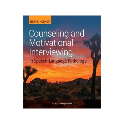 [预订]Counseling and Motivational Interviewing in Speech-Language Pathology 9781630917654