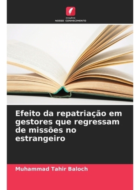 预订 Efeito da repatriação em gestores que regressam de missões no estrangeiro: 9786209374401
