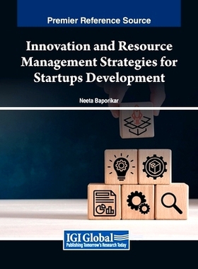预订 Innovation and Resource Management Strategies for Startups Development: 9798369346808