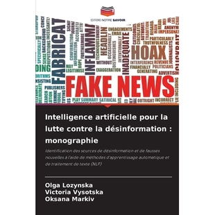 预订 Intelligence artificielle pour la lutte contre la désinformation : monographie: Identification des sources de dés