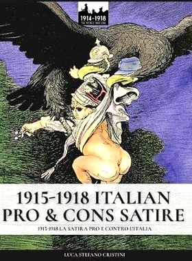 预订 1915-1918 : Italian pro & cons satire = 1915-1918 = la satira pro e contro l’Italia: 9788893273039