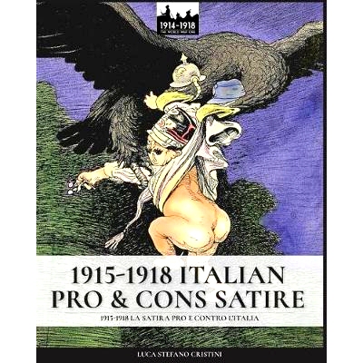 预订 1915-1918 : Italian pro & cons satire = 1915-1918 = la satira pro e contro l’Italia: 9788893273039