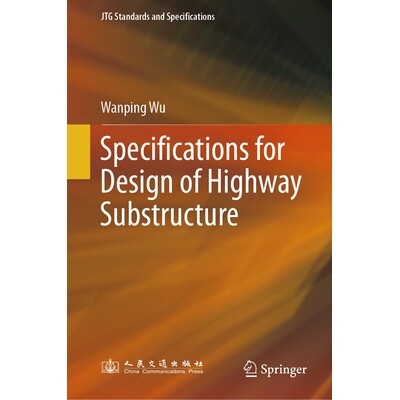 预订 Specifications for Design of Highway Substructure 公路地基结构设计规范 9789819623129