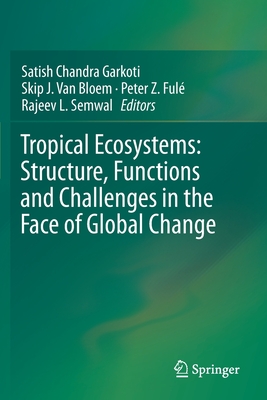 【预订】Tropical Ecosystems: Structure, Functions and Challenges in the Face of Global Change