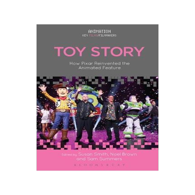 [预订]Toy Story: How Pixar Reinvented the Animated Feature 9781501354915
