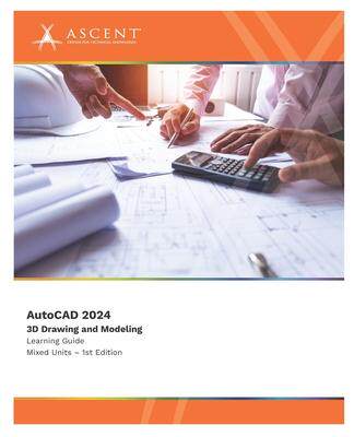 [预订]AutoCAD 2024: 3D Drawing and Modeling (Mixed Units) 9781959504535