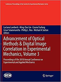 【预售】Advancement of Optical Methods & Digital Image Correlation in Experimental Mechanics, Volume 3: Proceeding...