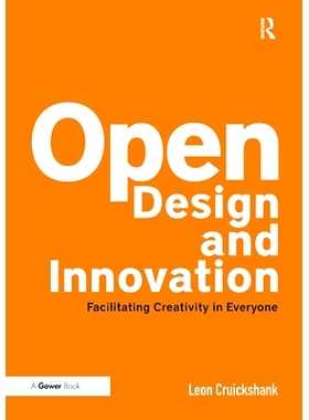 预订 Open Design and Innovation: Facilitating Creativity in Everyone 开放式设计与创新：促进每个人的创造力: 9781032837345