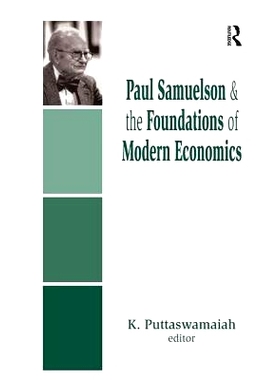 预订 Paul Samuelson and the Foundations of Modern Economics: 9781138513020