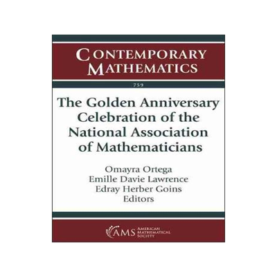 [预订]The Golden Anniversary Celebration of the National Association of Mathematicians 9781470451301