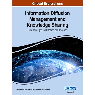 预订 Information Diffusion Management and Knowledge Sharing: Breakthroughs in Research and Practice, VOL 2: 978166843207