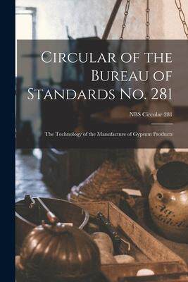 [预订]Circular of the Bureau of Standards *: the Technology of the Manufacture of Gypsum Products; NBS Cir 9781015135741