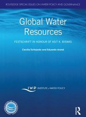 [预订]Global Water Resources: Festschrift in Honour of Asit K. Biswas 9781032016627