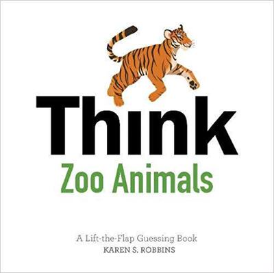 【预售】Think Zoo Animals: A Lift-The-Flap Guessing Book