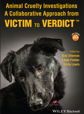 [预订]Animal Cruelty Investigations - A Collaborative Approach From Victim to Verdict