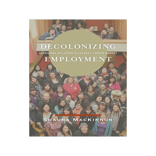 [预订]Decolonizing Employment 9780887557811