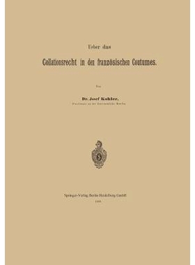 预订 Ueber das Collationsrecht in den französischen Coutumes: 9783662318263