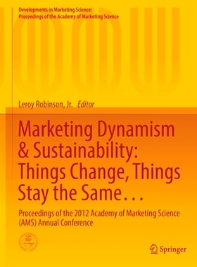 预订 Marketing Dynamism & Sustainability: Things Change, Things Stay the Same…: Proceedings of the 2012 Academy of Mark