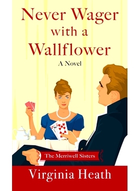 预订 Never Wager with a Wallflower: 9781420513479