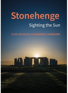 预订 Stonehenge: Sighting the Sun 巨石阵：看见太阳: 9781802074673