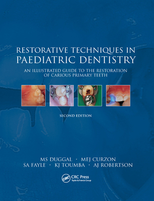 【预订】Restorative Techniques in Paediatric Dentistry: An Illustrated Guide to the Restoration of Extensive Cario...