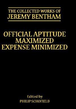 【预订】The Collected Works of Jeremy Bentham: Official Aptitude Maximized, Expense Minimized