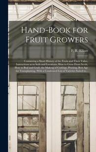 and 预订 Fruits Value Fruit History Containing the Growers; 9781013403644 Instructions book Hand for Their Short