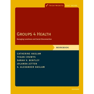 预订 Groups 4 Health: Managing Loneliness and Social Disconnection, Workbook 健康小组：应对孤独与社交脱节，工作手册: 978