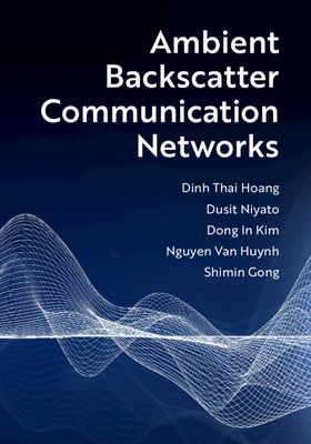 【预订】Ambient Backscatter Communication Networks