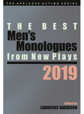 预订 The Best Men’s Monologues from New Plays, 2019 2019年新剧*男独白: 9781493053292