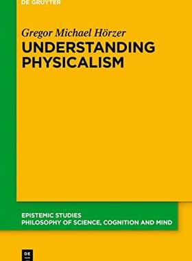 [预订]Understanding Physicalism 9783111125008