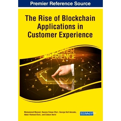 预订 The Rise of Blockchain Applications in Customer Experience 区块链应用在客户体验中的兴起: 9781668476505