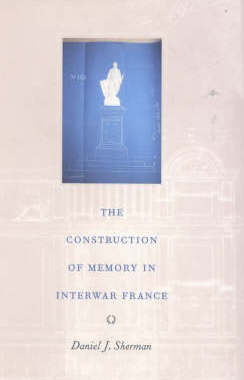 【预订】The Construction of Memory in Interwar France 9780226752853
