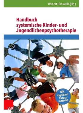 预订 Handbuch systemische Kinder- und Jugendlichenpsychotherapie 系统性儿童和青少年心理*手册: 9783525401958