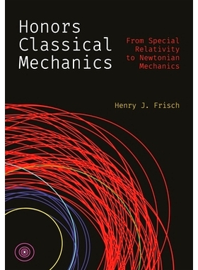 预订 Honors Classical Mechanics: From Special Relativity to Newtonian Mechanics 荣誉经典力学：从狭义相对论到牛顿力学: 97
