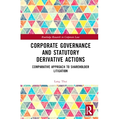 预订 Corporate Governance and Statutory Derivative Actions: Comparative Approach to Shareholder Litigation: Comparative
