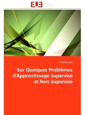 预订 Sur Quelques Problemes D’Apprentissage Supervis Et Non Supervis: 9786131599361
