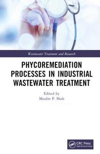 Processes Industrial Treatment Phycoremediation Wastewater 9780367760076 预订