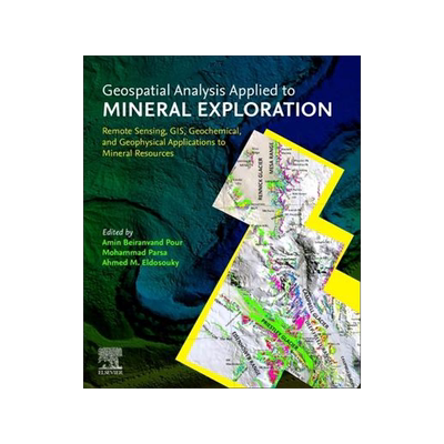 [预订]Geospatial Analysis Applied to Mineral Exploration 9780323956086