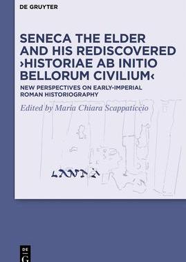 [预订]Seneca the Elder and His Rediscovered ›Historiae ab initio bellorum civilium‹ 9783110685855