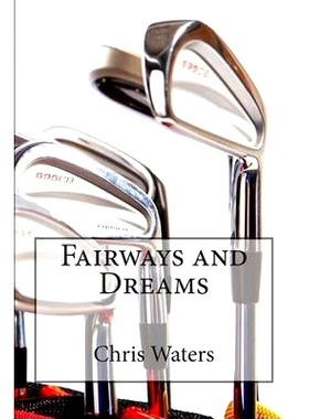 预订 Fairways and Dreams: 9781491009925