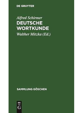 预订 Deutsche Wortkunde: Kulturgeschichte des deutschen Wortschatzes: 9783111011301