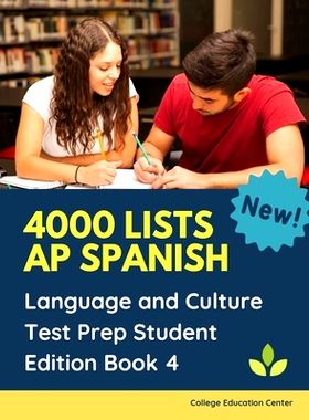 预订 4000 lists AP Spanish Language and Culture Test Prep Student Edition Book 4: The Ultimate Fast track Spanish Litera