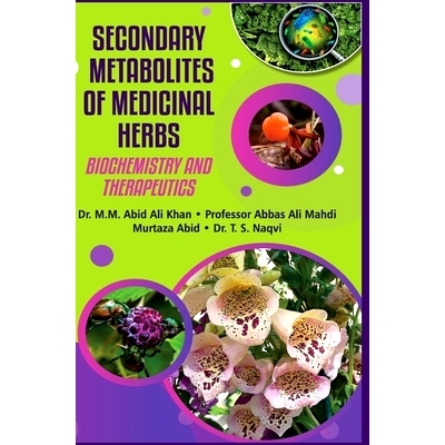 预订 Secondary Metabolites of Medicinal Herbs (Biochemistry & Therapeutics): 9789388854498