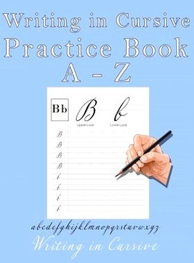 预订 Writing in Cursive: Practicing English letters in Cursive with lined and dotted middle line paper: 9798456975119
