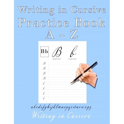 预订 Writing in Cursive: Practicing English letters in Cursive with lined and dotted middle line paper: 9798456975119